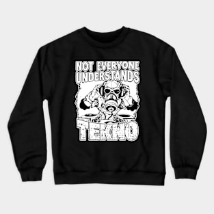 Not Everybody Understands Tekno 23 Crewneck Sweatshirt